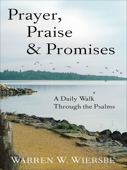 Title details for Prayer, Praise & Promises by Warren W. Wiersbe - Wait list